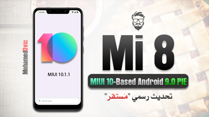 MIUI 10 Based Android Pie for Mi 8