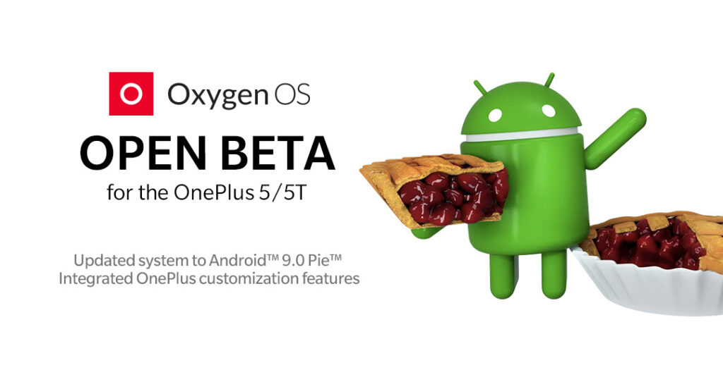 OxygenOS Open Beta Based Android Pie for OnePlus 5 5T