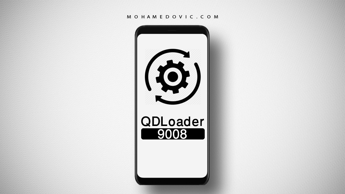 تعريفات QDLoader 9008