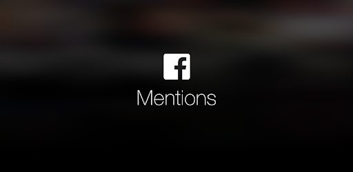 تطبيق Facebook Mentions أحد تطبيقات الفيسبوك