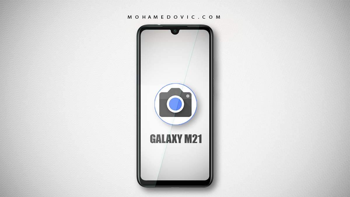 تحميل جوجل كاميرا لهاتف Galaxy M21