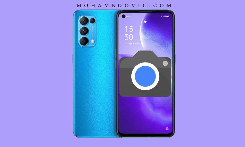 تحميل تطبيق جوجل كاميرا لهاتف اوبو رينو 5 (برو) اصدار Google Camera 7 1 Google camera Oppo reno 5 and 5 pro