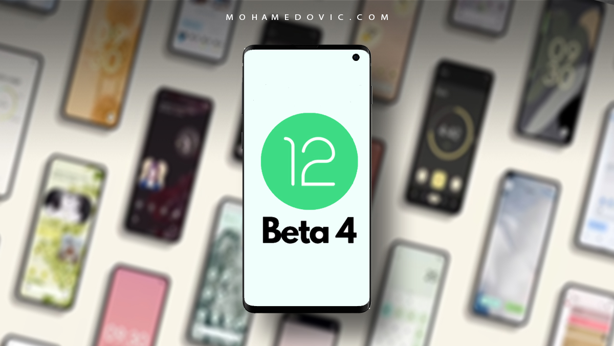 android 12 beta 4 mohamedovic
