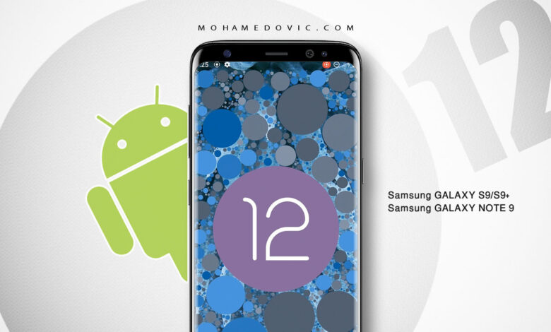 تحديث اندرويد 12 لأجهزة Galaxy S9/S9+, Note 9 “روم ArrowOS 12.0” مع شرح التثبيت! 1 روم اندرويد 12 لهواتف جالكسي اس 9 بلس & جالكسي نوت 9