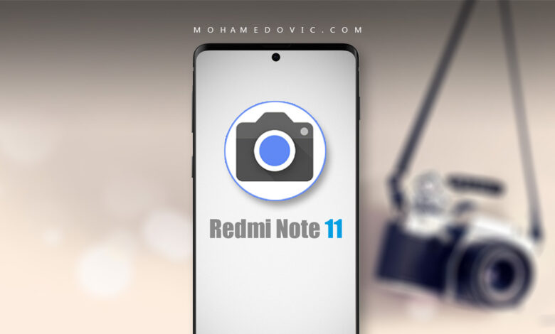 تحميل GCam .APK v8.4 لأجهزة Redmi Note 11/11 Pro "جوجل كاميرا" مع شرح التثبيت! 1 تنزيل جوجل كاميرا apk لهاتف شاومي ريدمي نوت 11 برو