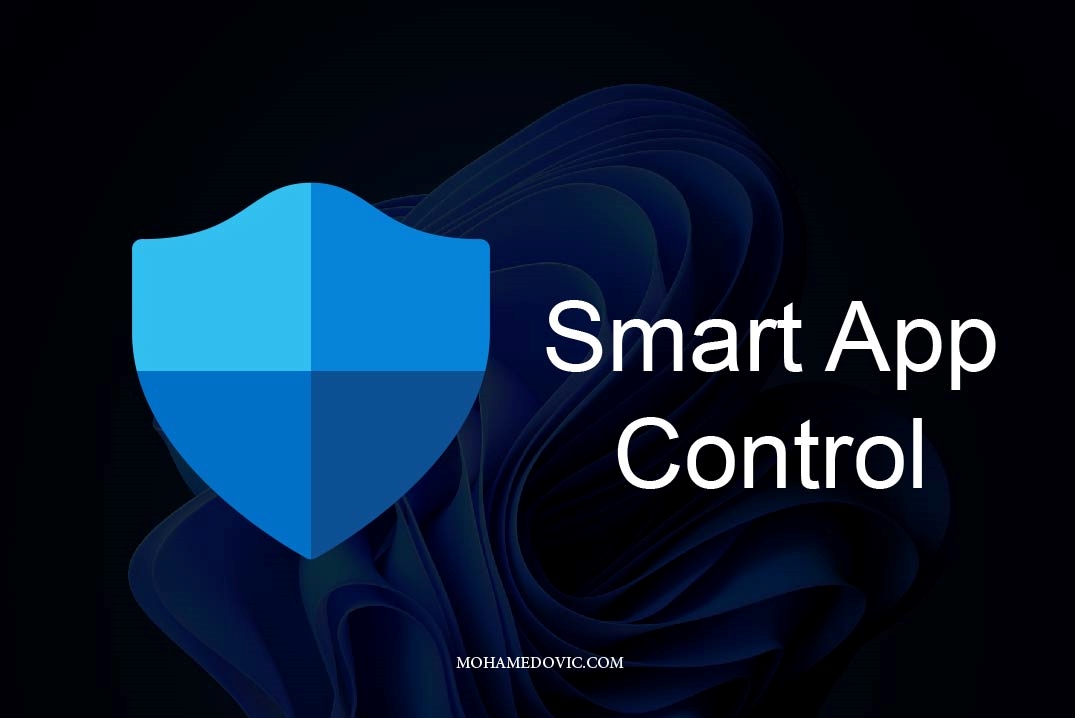 ميزة Smart App Control القادمة مع ويندوز 11