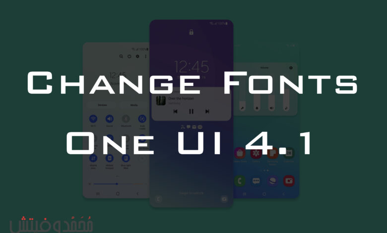 change fonts on one ui 4.1