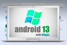 Get Rooted Android 13 with Google Apps on Windows 11