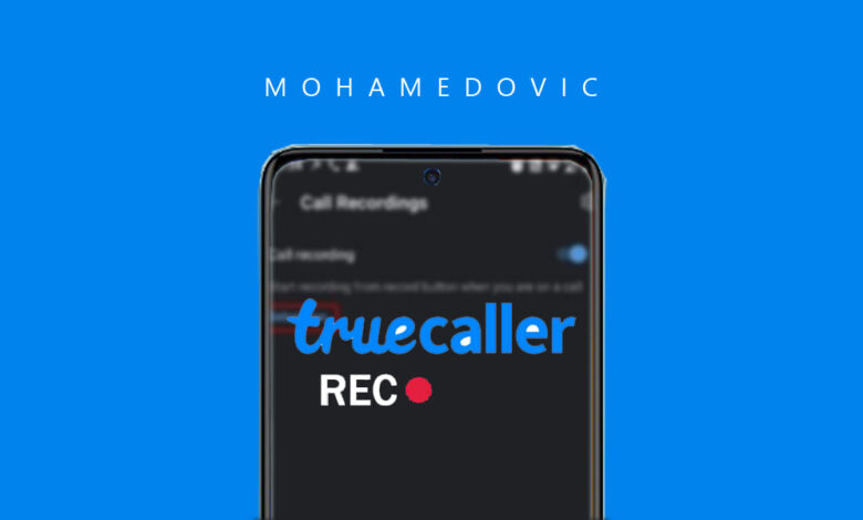 تسجيل المكالمات في Truecaller