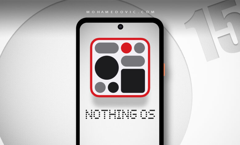 تحديث Nothing OS 3 لهاتف Nothing Phone 2a